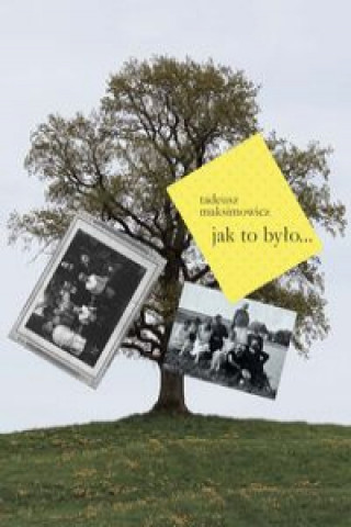Книга Jak to było... Maksimowicz Tadeusz