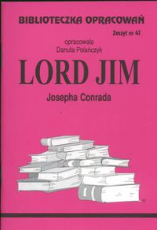 Kniha Biblioteczka Opracowań Lord Jim Josepha Conrada Polańczyk Danuta