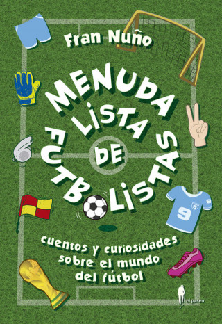 Knjiga MENUDA LISTA DE FUTBOLISTAS FRAN NUÑO