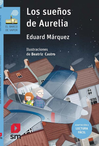 Carte Los sueños de Aurelia (Lectura fácil) EDUARD MARQUEZ TAÑA