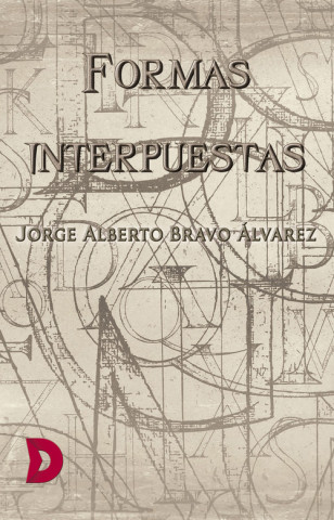 Книга Formas interpuestas JORGE ALBERTO BRAVO ALVAREZ