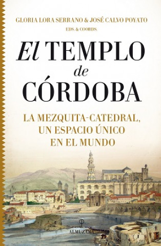 Kniha EL TEMPLO DE CÓRDOBA G. LORA SERRANO