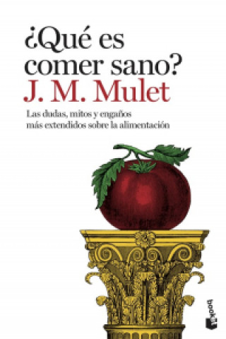Knjiga ¿QUÈ ES COMER SANO? J.M. MULET