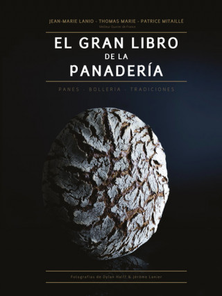 Книга EL GRAN LIBRO DE LA PANADERíA PATRICE MITAILLE