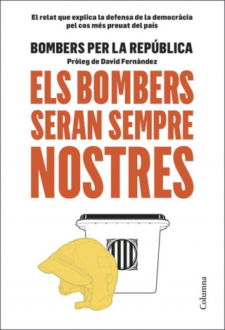 Könyv ELS BOMBERS SERAN SEMPRE NOSTRES 
