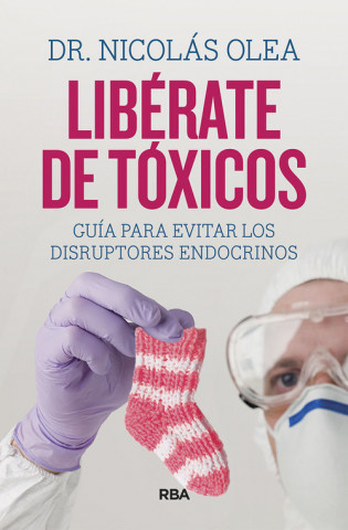 Knjiga LIBÈRATE DE TÓXICOS NICOLAS OLEA