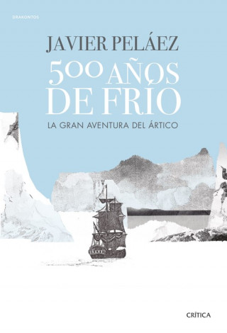 Libro 500 AÑOS DE FRÍO JAVIER PELAEZ