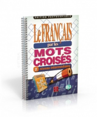 Könyv Le francais par les mots croises 