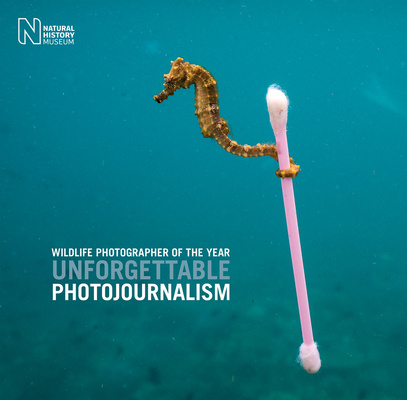 Книга Wildlife Photographer of the Year: Unforgettable Photojournalism Natural History Museum