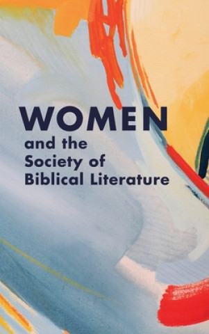 Książka Women and the Society of Biblical Literature 