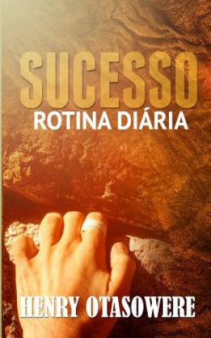 Книга Sucesso rotina diária Henry Otasowere