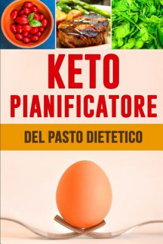 Kniha Keto Pianificatore del Pasto Dietetico: Giornaliero dell'alimento quotidiano di dieta di Keto - Prep basso del pasto di Carb e lista di pianificazione Quercia Quaderni