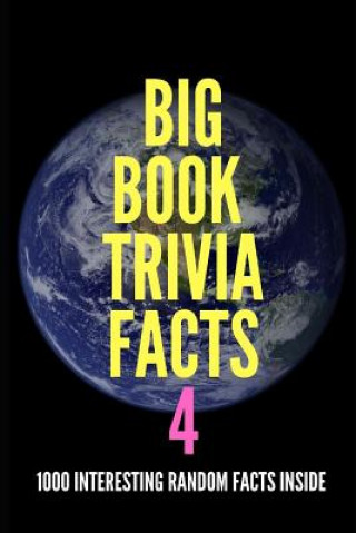 Carte Big Book Trivia Facts: 1000 Interesting Random Facts Inside Jim O'Neill