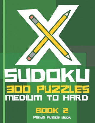 Βιβλίο X Sudoku - 300 Puzzles Medium to Hard - Book 2 Panda Puzzle Book