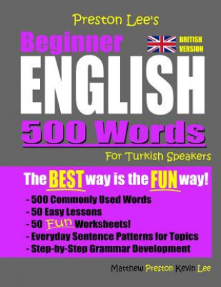 Kniha Preston Lee's Beginner English 500 Words For Turkish Speakers (British Version) Matthew Preston