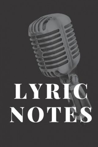 Knjiga Lyric Notes: Create the next BIG HIT. Tk Andersen