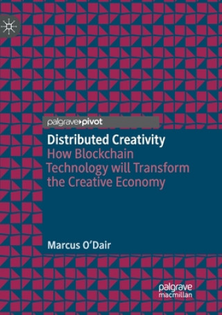 Knjiga Distributed Creativity Marcus O'Dair