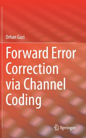 Libro Forward Error Correction via Channel Coding Orhan Gazi
