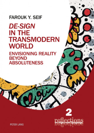 Knjiga "De-Sign" in the Transmodern World Farouk Y. Seif
