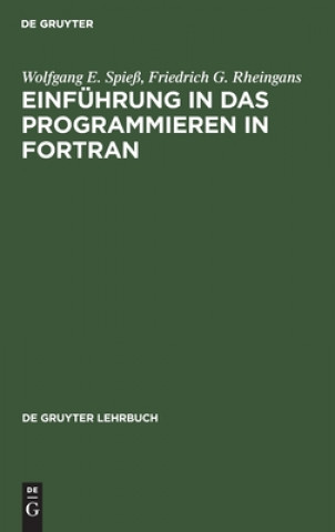 Kniha Einfuhrung in das Programmieren in FORTRAN Friedrich G. Rheingans