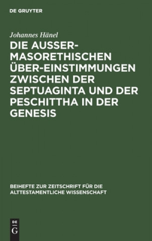 Książka aussermasorethischen UEbereinstimmungen zwischen der Septuaginta und der Peschittha in der Genesis 