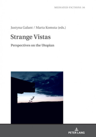 Knjiga Strange Vistas Justyna Galant