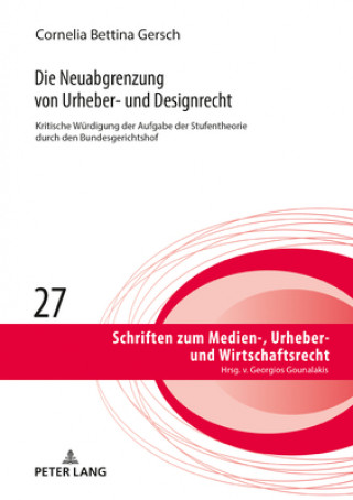 Книга Die Neuabgrenzung Von Urheber- Und Designrecht 