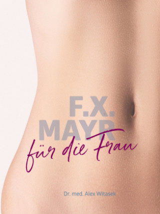 Buch F.X. Mayr für die Frau 