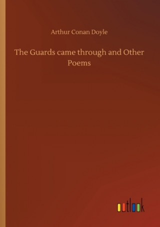 Kniha Guards came through and Other Poems Arthur Conan Doyle