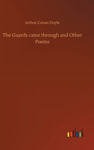 Kniha Guards came through and Other Poems Arthur Conan Doyle