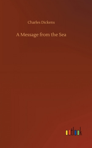 Kniha Message from the Sea Charles Dickens