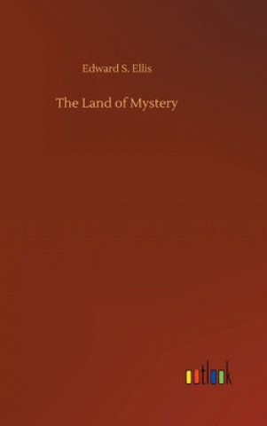 Carte Land of Mystery Edward S. Ellis