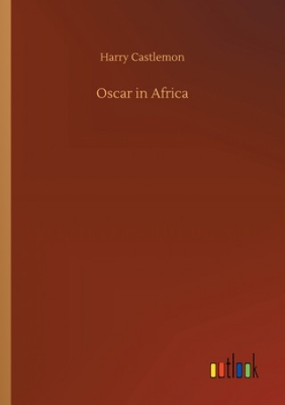 Kniha Oscar in Africa Harry Castlemon