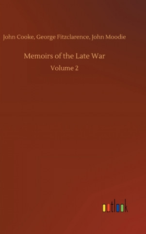 Kniha Memoirs of the Late War Cooke