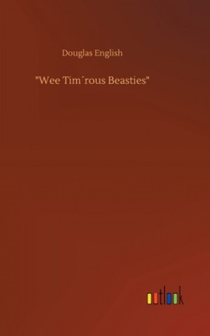 Kniha "Wee Timrous Beasties" Douglas English
