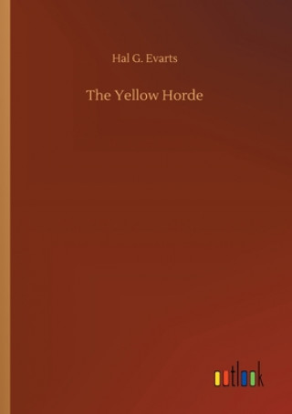 Kniha Yellow Horde Hal G. Evarts
