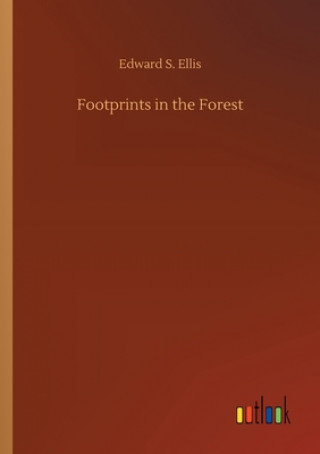 Kniha Footprints in the Forest Edward S. Ellis