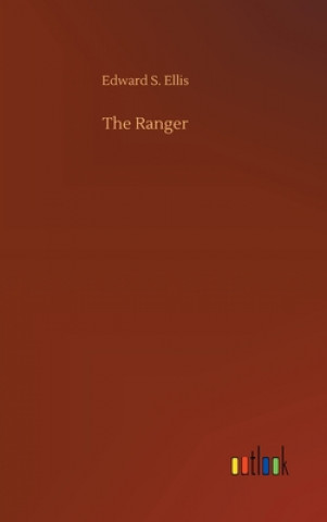 Kniha Ranger Edward S. Ellis