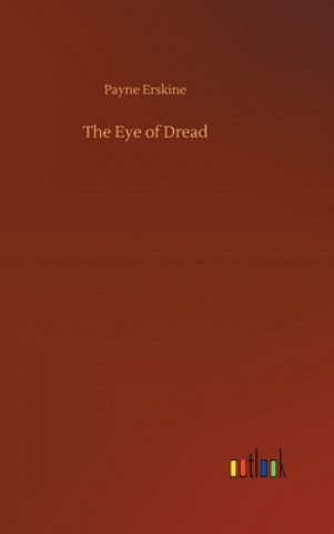 Libro Eye of Dread Payne Erskine