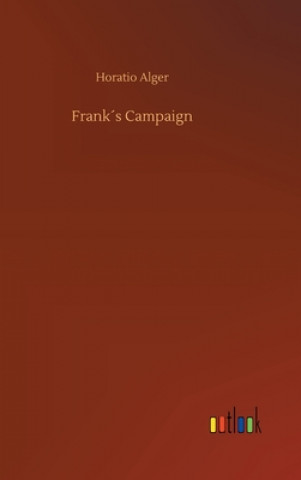Carte Franks Campaign Horatio Alger