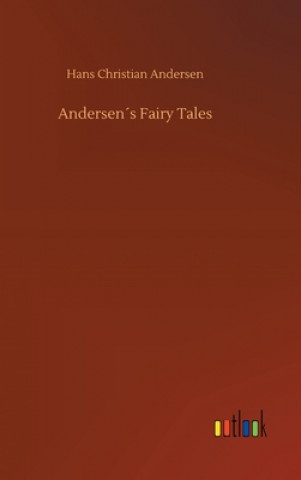 Knjiga Andersens Fairy Tales Hans Christian Andersen