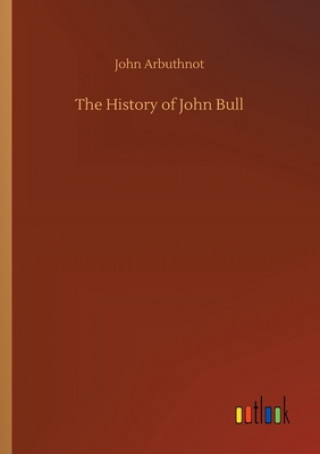 Könyv History of John Bull John Arbuthnot