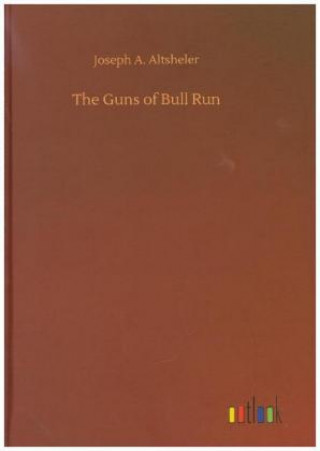 Książka Guns of Bull Run Joseph A. Altsheler