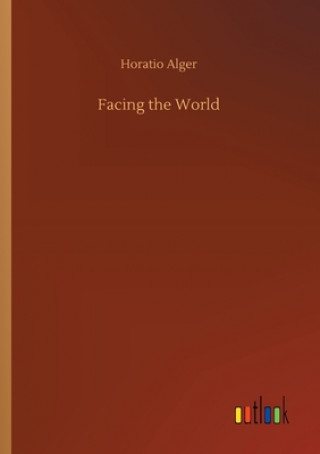 Boek Facing the World Horatio Alger