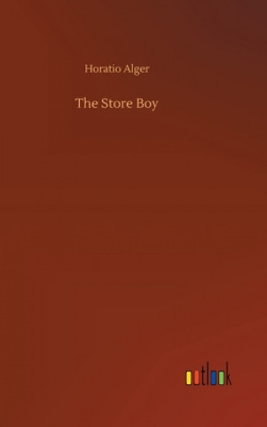 Kniha Store Boy Horatio Alger