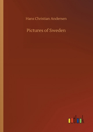 Книга Pictures of Sweden Hans Christian Andersen