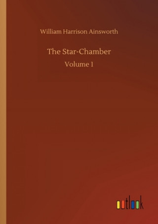 Knjiga Star-Chamber William Harrison Ainsworth