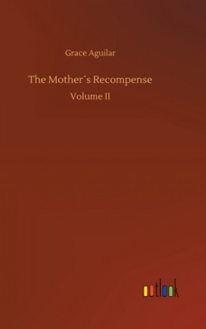 Book Mothers Recompense Grace Aguilar