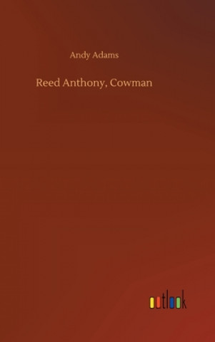 Libro Reed Anthony, Cowman Andy Adams