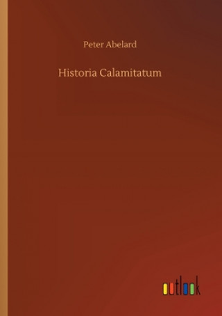 Livre Historia Calamitatum Peter Abelard